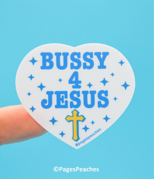 Bussy For Jesus Sticker