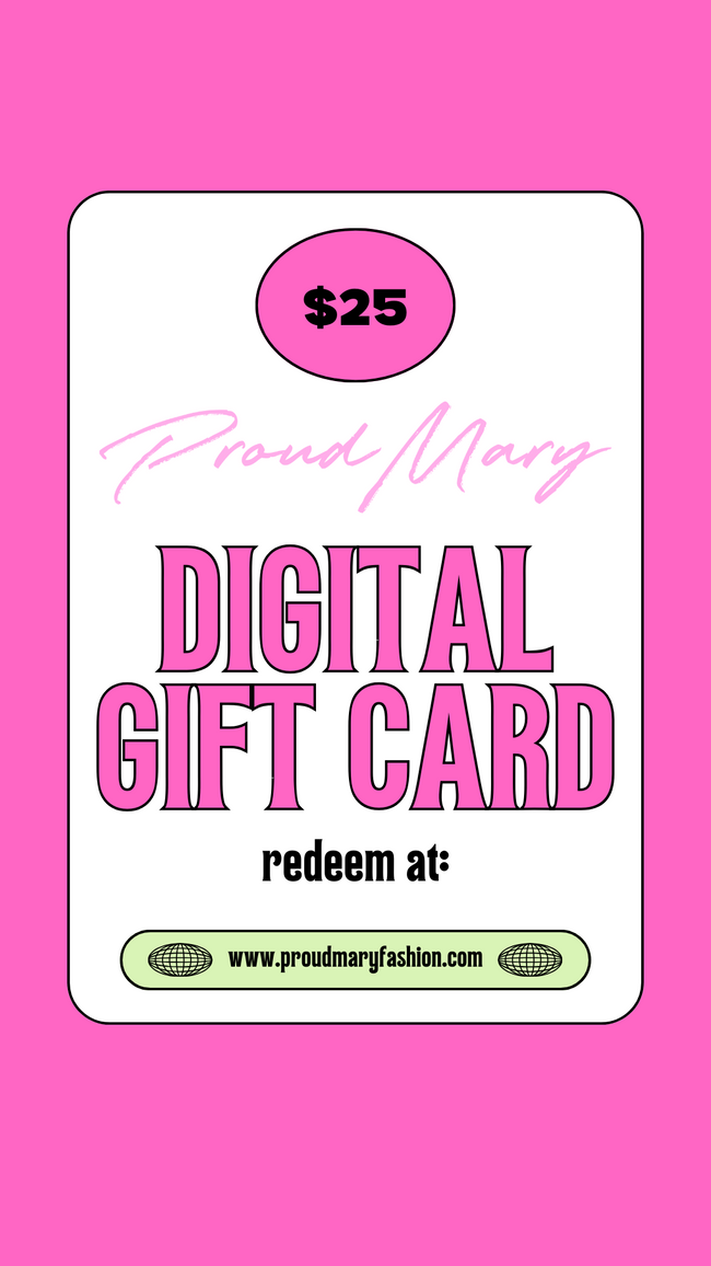 Proud Mary Digital Gift Card