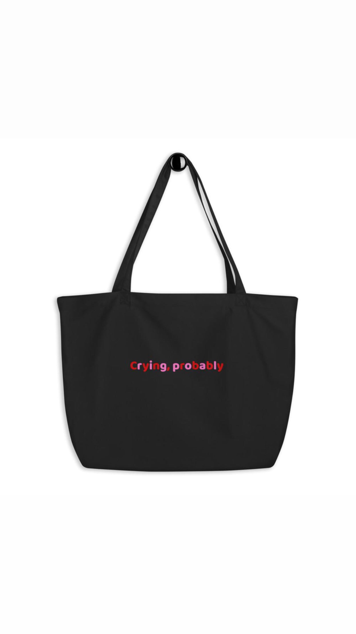 Crying Tote