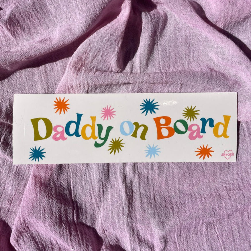 Daddy on Board Bumper Sticker