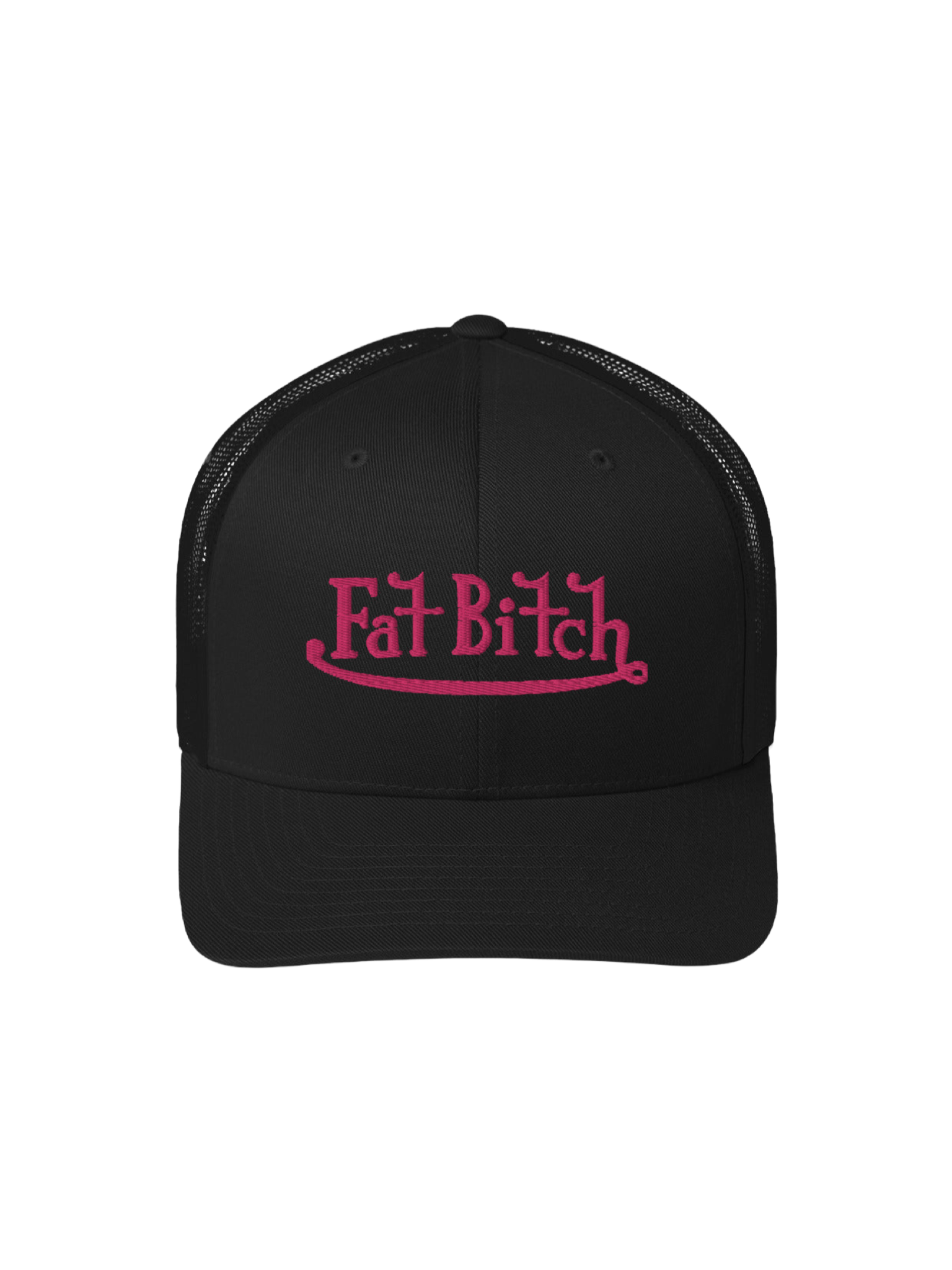 Fat B*tch Trucker Cap in Pink Embroidery