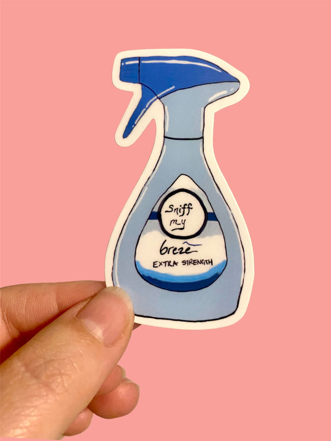 Sniff My Breeze Sticker