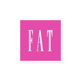 Fat, Inc Sticker in Pink