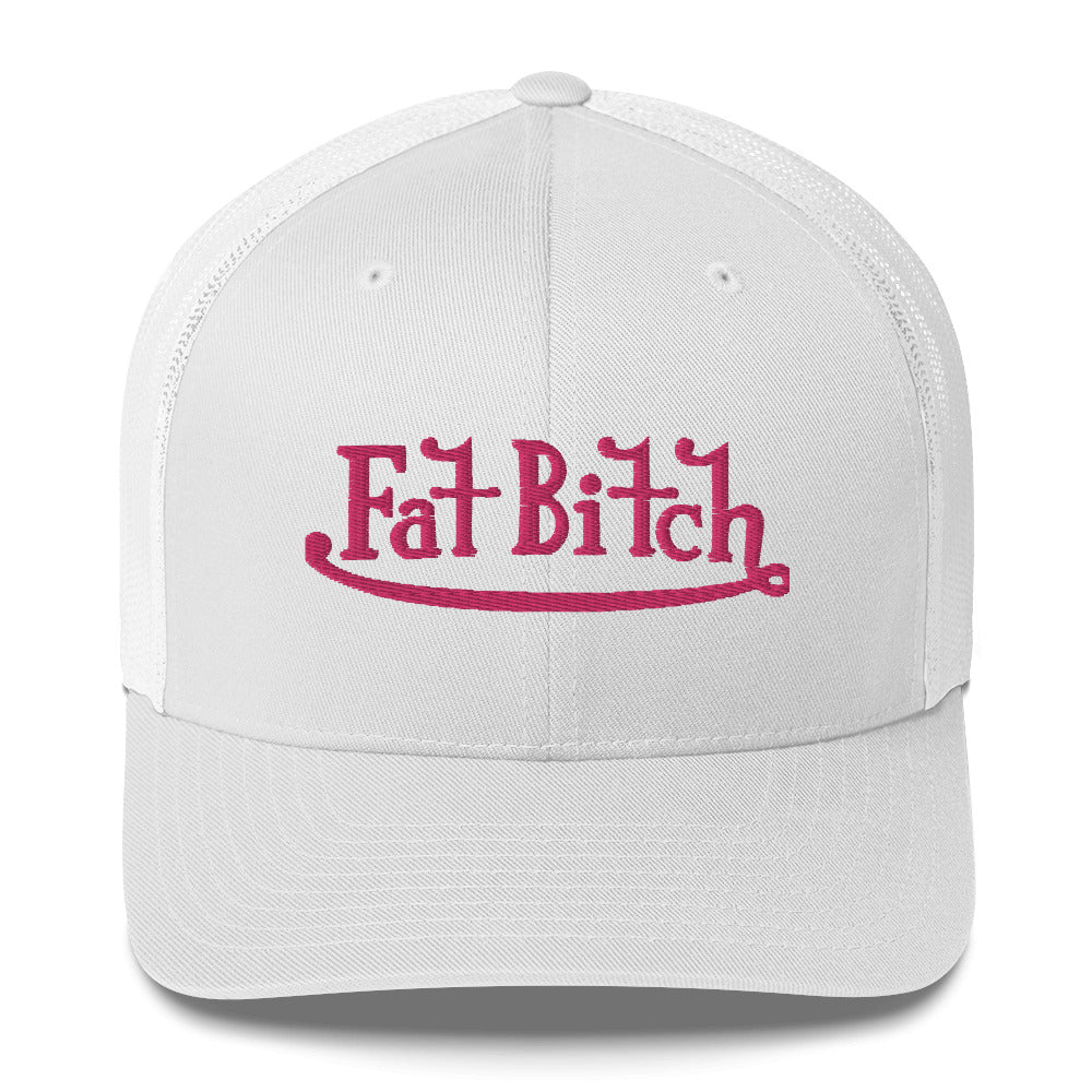 Fat B*tch Trucker Cap in Pink Embroidery