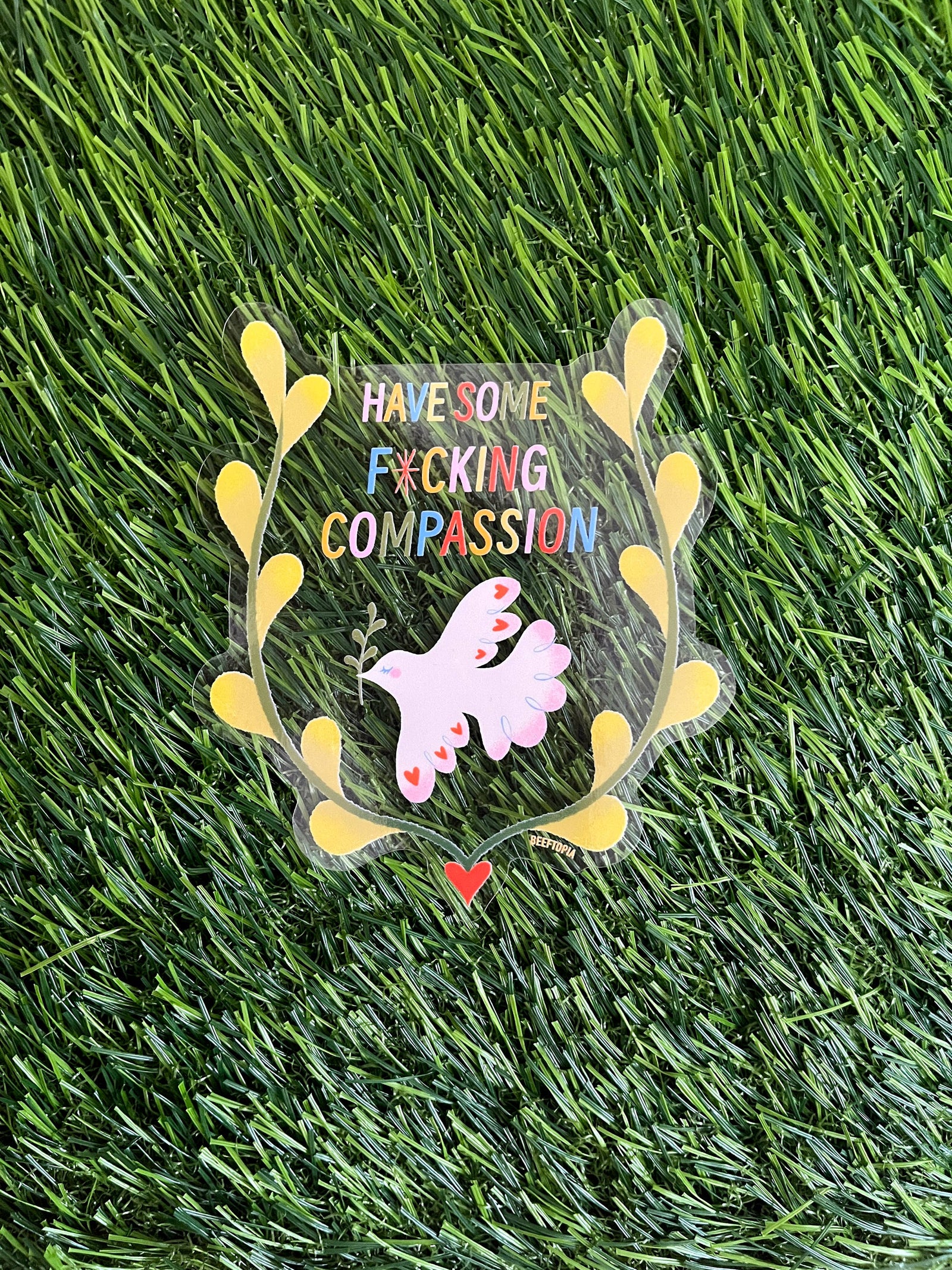 Have Some Compassion Large Clear Vinyl Sticker
