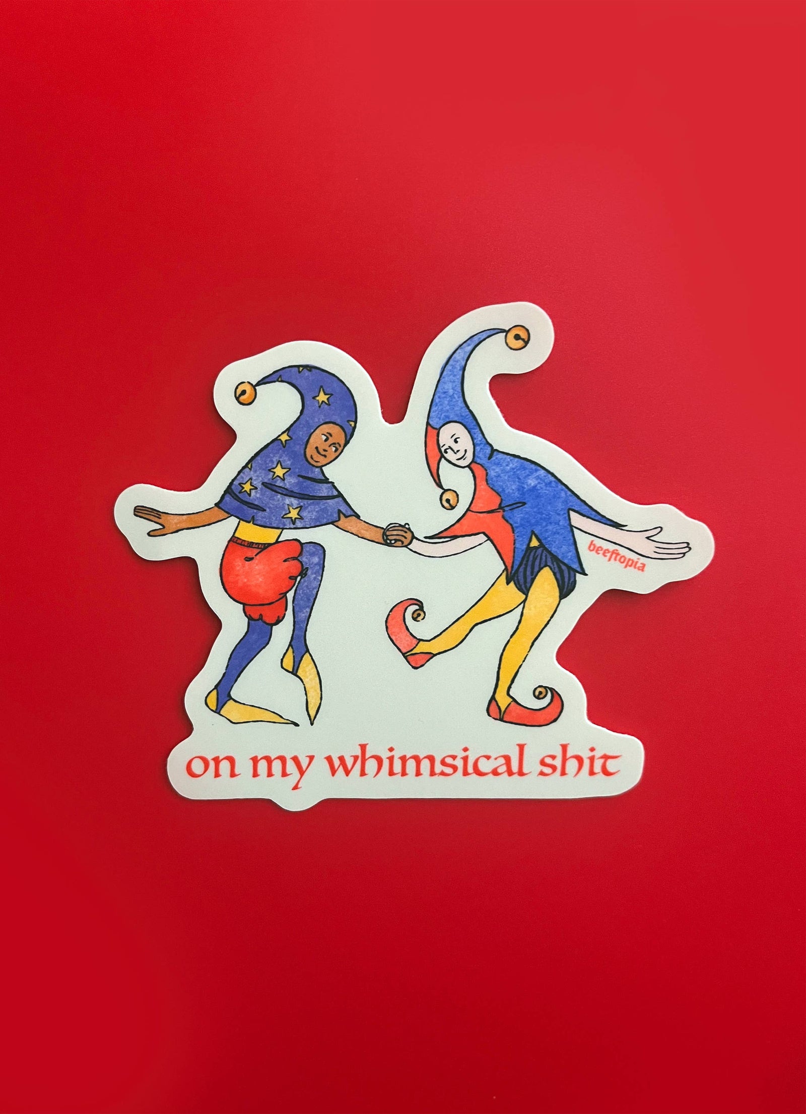 On My Whimsical Sh*t Medieval Vinyl Sticker
