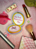 Do Not Perceive Me | Large Metallic Waterproof Vinyl Sticker