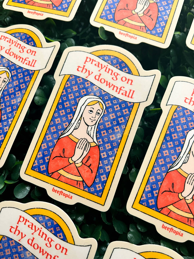 Praying on Thy Downfall Funny Medieval Vinyl Sticker