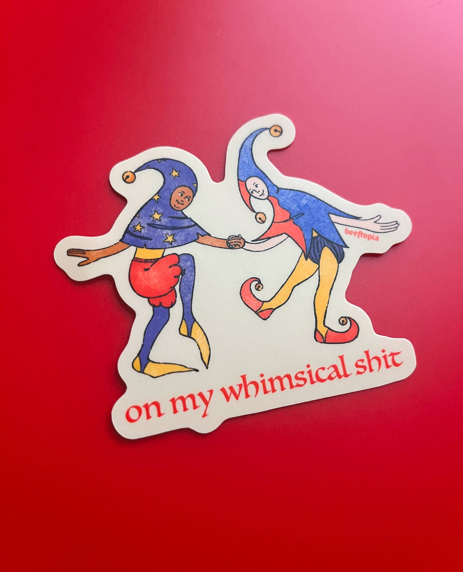 On My Whimsical Sh*t Medieval Vinyl Sticker