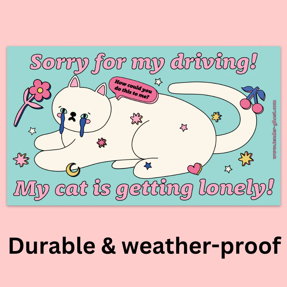 Tender Ghost My Cat Is Getting Lonely Bumper Sticker