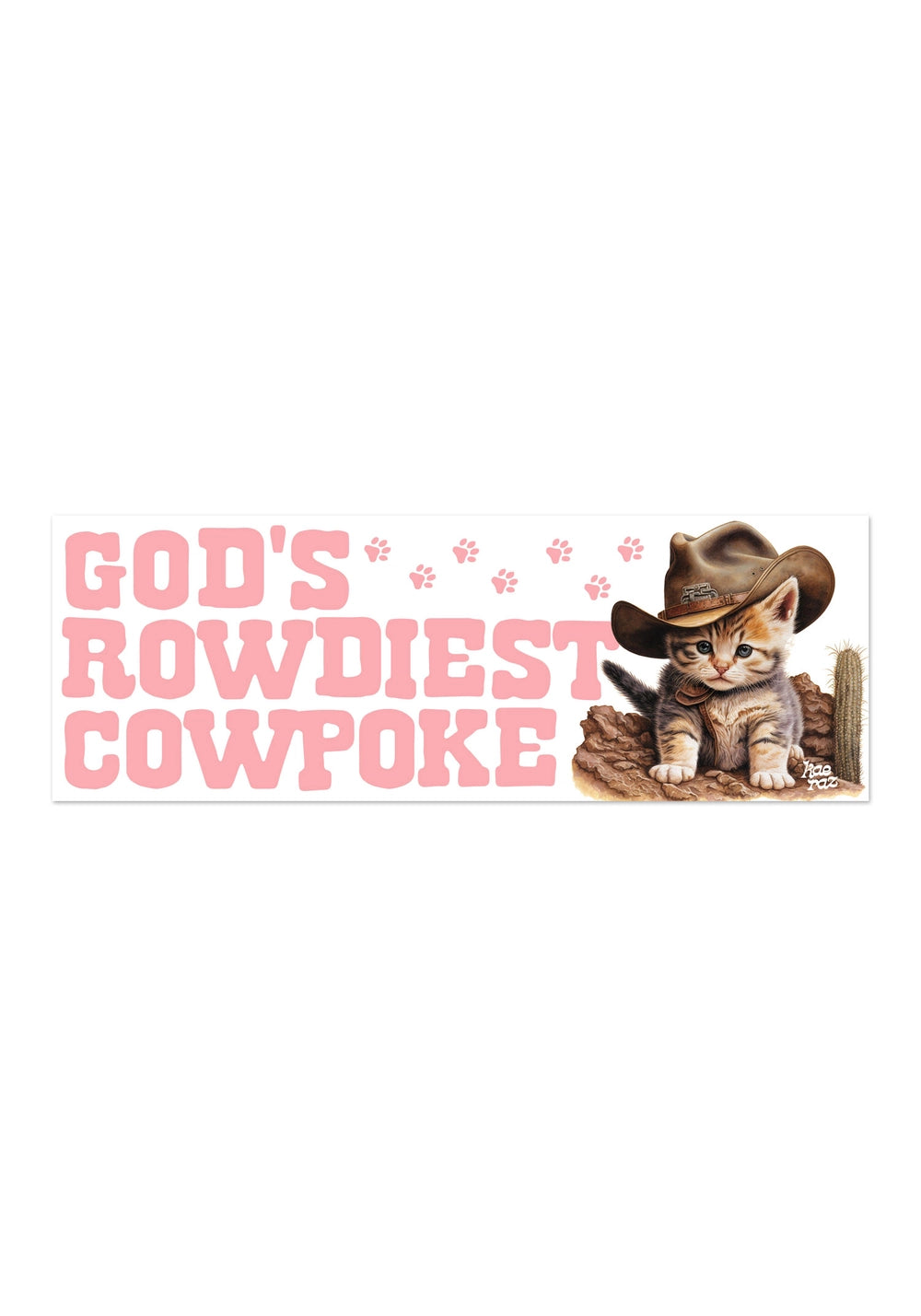 Rowdiest Cowpoke Bumper Sticker