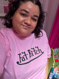 Fat Bitch Parody Tee