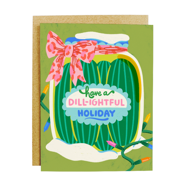 Dill-ightful Holiday Pickle Card - Funny Christmas Greeting Card