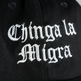 Chinga la Migra Embroidered Cotton Dad Hat