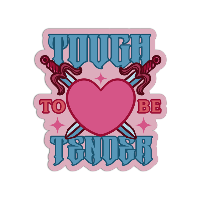 Tough To Be Tender Feminism Sticker