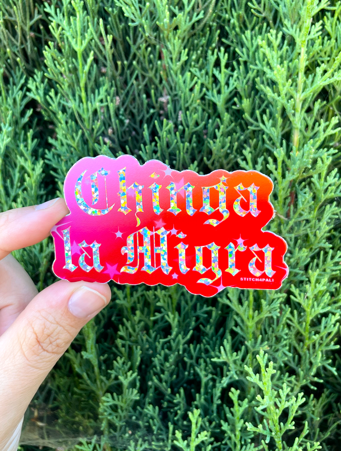 Chinga la Migra glitter sticker Waterproof and weatherproof