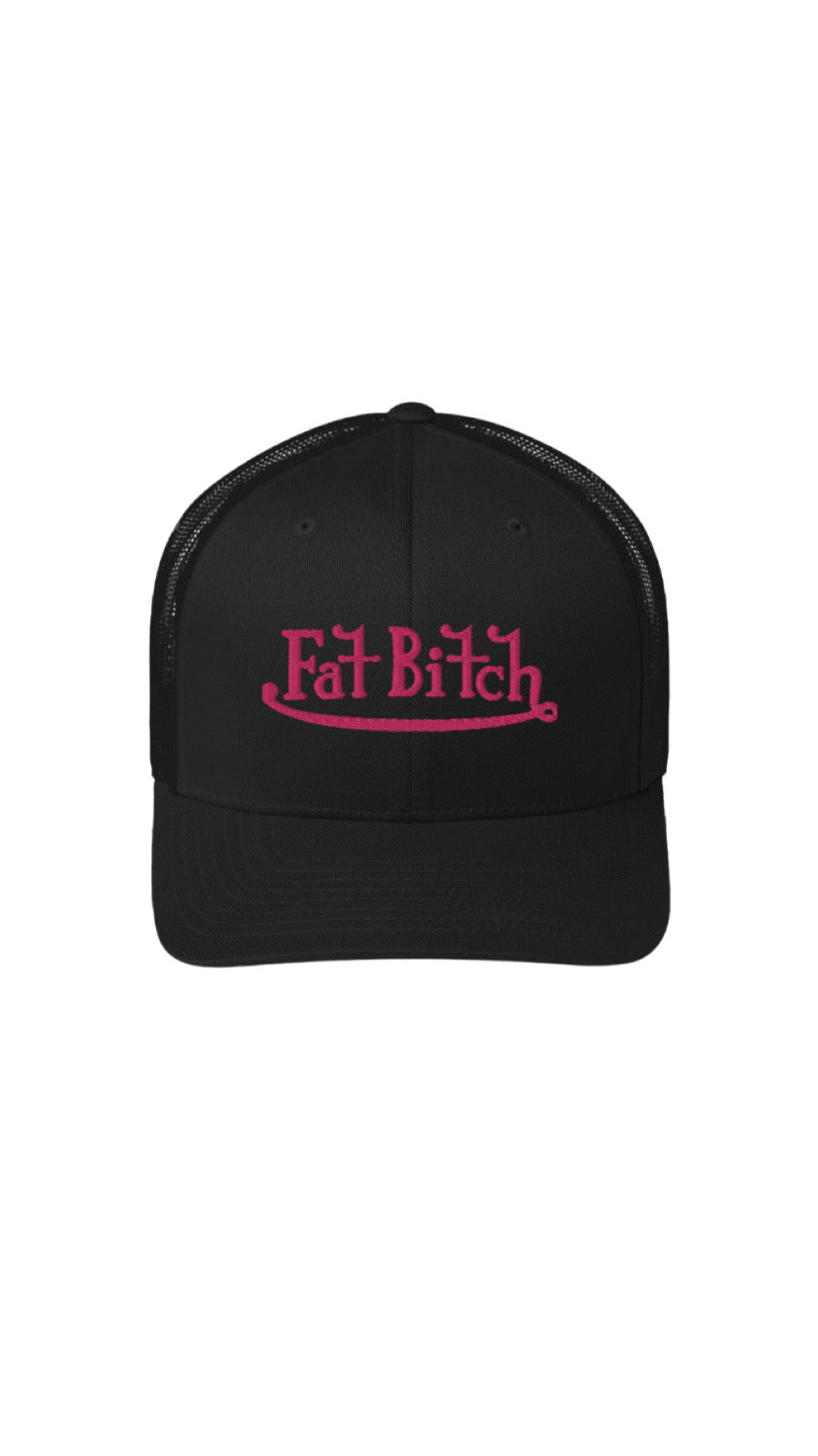Fat B*tch Trucker Cap in Pink Embroidery