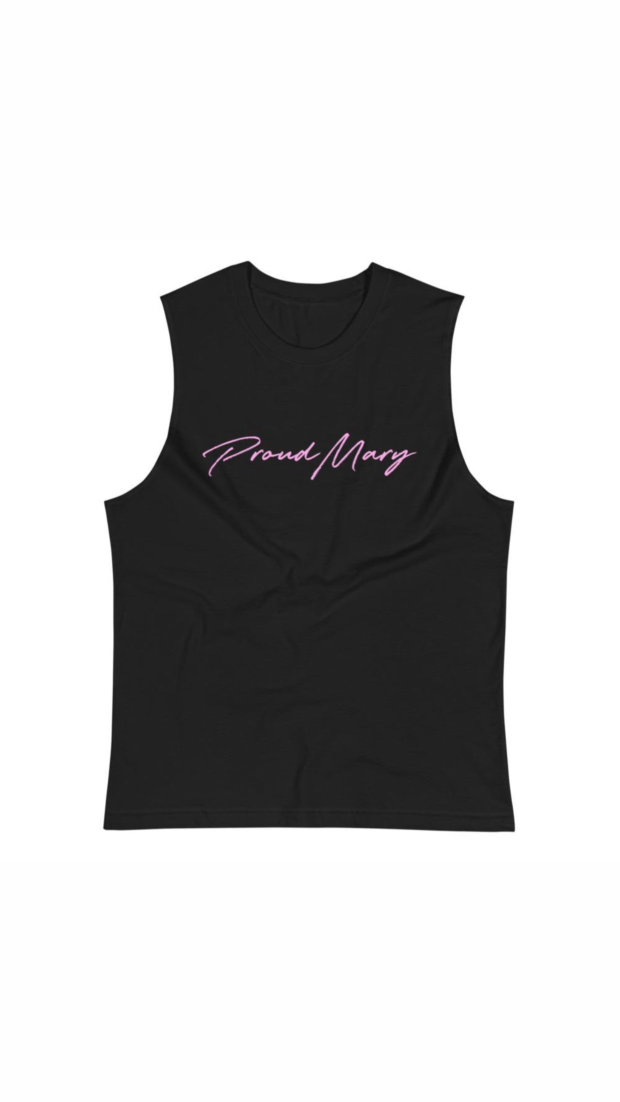 Proud Mary Muscle Tank